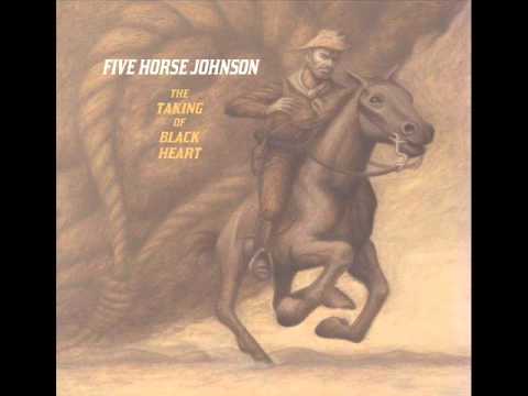 Five Horse Johnson